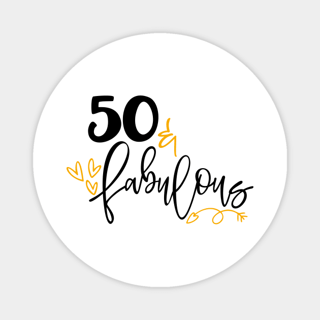 50 & Fabulous Magnet by Coral Graphics